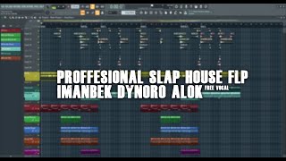 Proffesional Slap House FLP project Dynoro, Alok, Imanbek