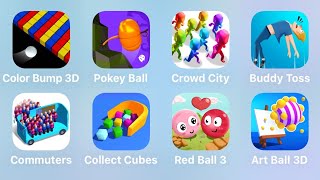 Color Bump 3D, Pokey Ball, Crowd City, Buddy Toss, Commuters, Collect Cubes, Red ball 3, Art Ball 3D
