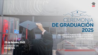 Ceremonia de Graduación de Médicos Residentes del INP (28/02/2025)