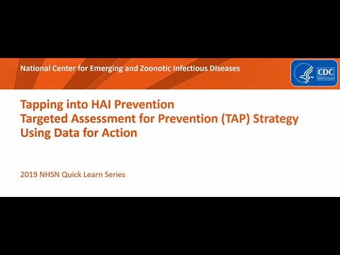 Leveraging the Targeted Assessment Strategy for HAI Prevention (TAP) using data to act