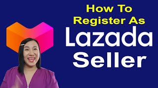 How To Register As Lazada Seller