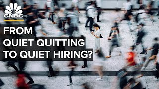 How ‘Quiet Hiring’ Became The Workplace of 2023
