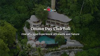 Bali's Destination Series | Omma Day Club Bali