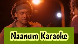 Naanum Karaoke | Guitar Kambi Mele Nindru Karaoke | With Lyrics | Navarasa | Karthik | 2K