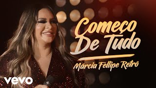 Márcia Fellipe - Começo De Tudo (Ao Vivo Em Fortaleza / 2019)