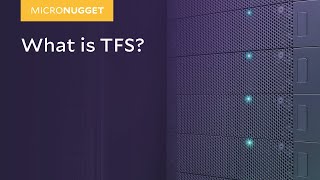 MicroNugget: What is TFS?