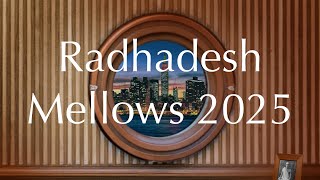 Day 2, Part 4 - 2025 Radhadesh Mellows