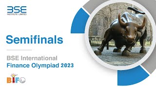 BSE International Finance Olympiad | Semi-finals