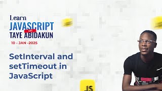 10. SetInterval and setTimeout in JavaScript