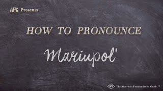 How to Pronounce Mariupol' (Real Life Examples!)