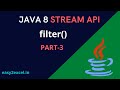 Java 8 Stream API  | Filter Method | PART-3 | filter () & forEach() Method examples