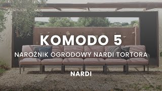 Komodo 5 - Narożnik ogrodowy Nardi Tortora