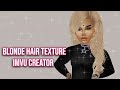 ☆ Blonde Har Texture ✧ IMVU Creator