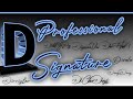D signature style । How to create my own signature Name "D"