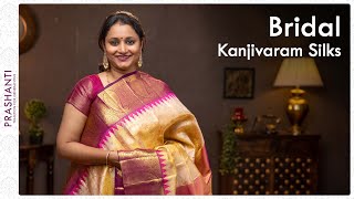 Bridal Kanjivarams by Prashanti | 07 February 2022