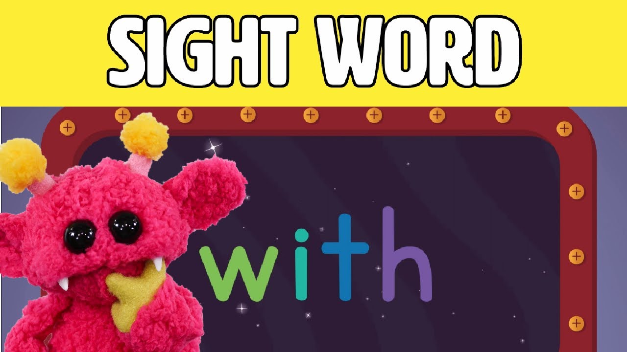 With Let S Learn The Sight Word With With Hubble The Alien Nimalz