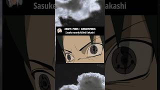 Sasuke nearly killed Kakashi