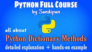 Lec 15: Dictionary Methods in Python | detailed explanation with examples | Python full course