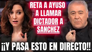 FERRERAS DESAFÍA a AYUSO con ATREVERSE a LLAMAR DICTADOR a SÁNCHEZ 🤣¡Y ELLA LE LÍA ESTA EN DIRECTO!🤣