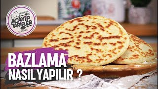 YUMUŞACIK BAZLAMA YAPMANIN PÜF NOKTASI BU VİDEODA | ACAYİP TARİFLER