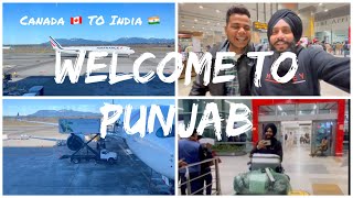 Canada 🇨🇦 To India 🇮🇳 Trip || After long wait