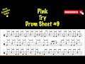 Try -Pink-  DRUM TRANSCRIPTION DRUM SHEET MUSIC #9
