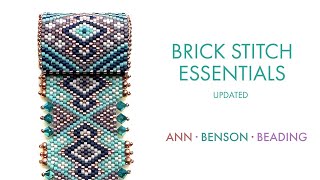 Brick Stitch Essentials Ann Benson Update