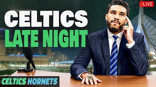 CELTICS LATE NIGHT | Celtics @ Hornets Postgame Show