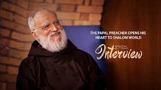 Fr. Cantalamessa | Special Interview