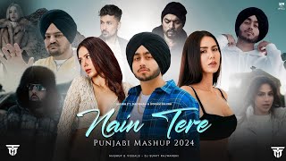 Nain Tere Punjabi Mashup 2024 | Shubh ft.Sonam Bajwa | Badshah | Zack Kinght | DJ Sumit Rajwanshi