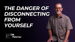 Recovery Dangers - Part 6/10 - Disconnecting From Self