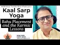 What is Kaal Sarp Dosh in Vedic Astrology ? Placement of Rahu and Karmic Lessons