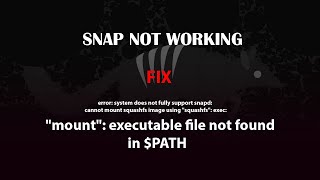 UBUNTU FIX: snap: "mount": executable file not found in $PATH
