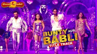 Bunty Aur Babli 2 | First Song | Saif Ali Khan | Rani Mukerji | Siddhant Chaturvedi | Sharvari Wagh