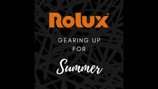 Rolux - Gearing Up For The Season