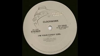 Clockwork - I'm Your Candy Girl 1984 HQ