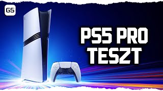 Ráérsz még váltani 💙 PlayStation 5 Pro teszt 🎮 GS