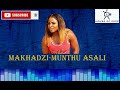 MAKHADZI- MUNTHU ASALI (official audio)