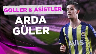Arda Güler'in Süper Lig'deki Tüm Golleri Ve Asistleri