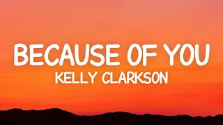 Download Mp3 Kelly Clarkson - Because Of You (Lyrics)