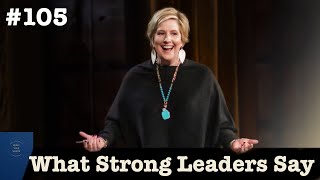 Brene Brown: What Strong Leaders Say | #BringYourWorth 105