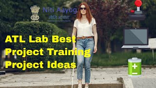 Atal Tinkering Lab Training Projects Ideas Introduction Video || ATL Lab Experiment Easy Components