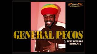 GENERAL PECOS - BEAT DEM BAD - HOLDTIGHT SHAOLIN SOUND DUBPLATE (2013)