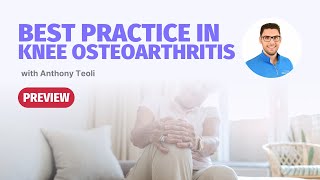 Best Practice Rehabilitation for Patients with Knee Osteoarthritis | Masterclass PREVIEW