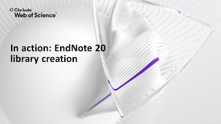 In action: EndNote 20 (Windows) library creation