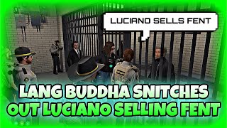 Lang Buddha Snitches Out Luciano Selling Fent | Cypress | NoPixel GTA RP | NoPixel Clips