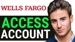 WELLS FARGO ONLINE BANKING LOGIN ACCOUNT ACCESS (HOW TO ACCESS YOUR WELLS FARGO ACCOUNT 2025)