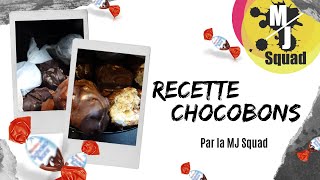 Recette Chocobons MJ Squad