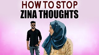 HOW TO STOP ZINA THOUGHTS - Mufti Menk