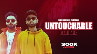Untouchable (Desi Mix) | Nick Dhillon | Tegi Pannu | Latest Punjabi Songs 2022